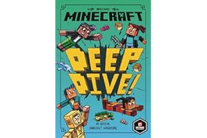 Minecraft: Deep Dive: Book 3 in the first official Minecraft gaming fiction series – perfect for getting kids aged 7, 8, 9 & 10 into reading! (Woodsword Chronicles)