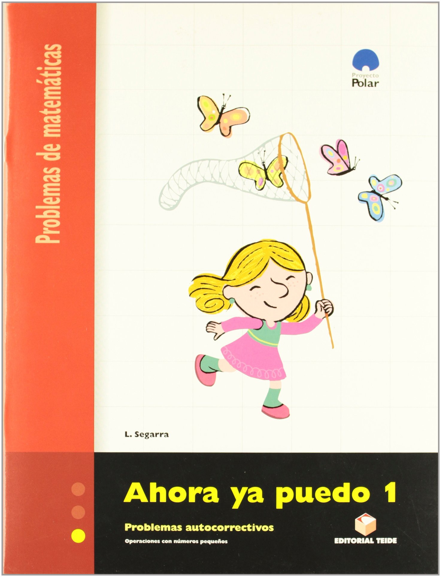 Ahora Ya Puedo 1. Problemas de Matemáticas