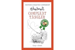 Compleat Tangler: A witty take on fishing from the legendary cartoonist (Norman Thelwell)