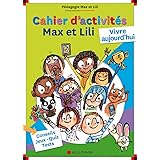 Cahier d'activités Max et Lili - numéro 2 Vivre aujourd'hui (2)