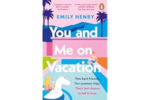 PENGUIN BOOKS LTD (UK) You and Me on Vacation: Now People We Meet on Vacation, the ultimate friends-to-lovers romance from the Sunday Times bestselling author
