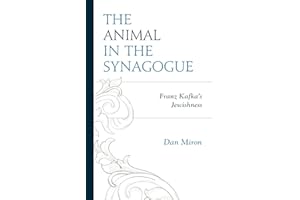 The Animal in the Synagogue: Franz Kafka's Jewishness (Lexington Studies in Jewish Literature)
