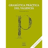 Gram&agrave;tica pr&agrave;ctica del valenci&agrave;