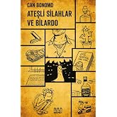 Ateşli Silahlar ve Bilardo
