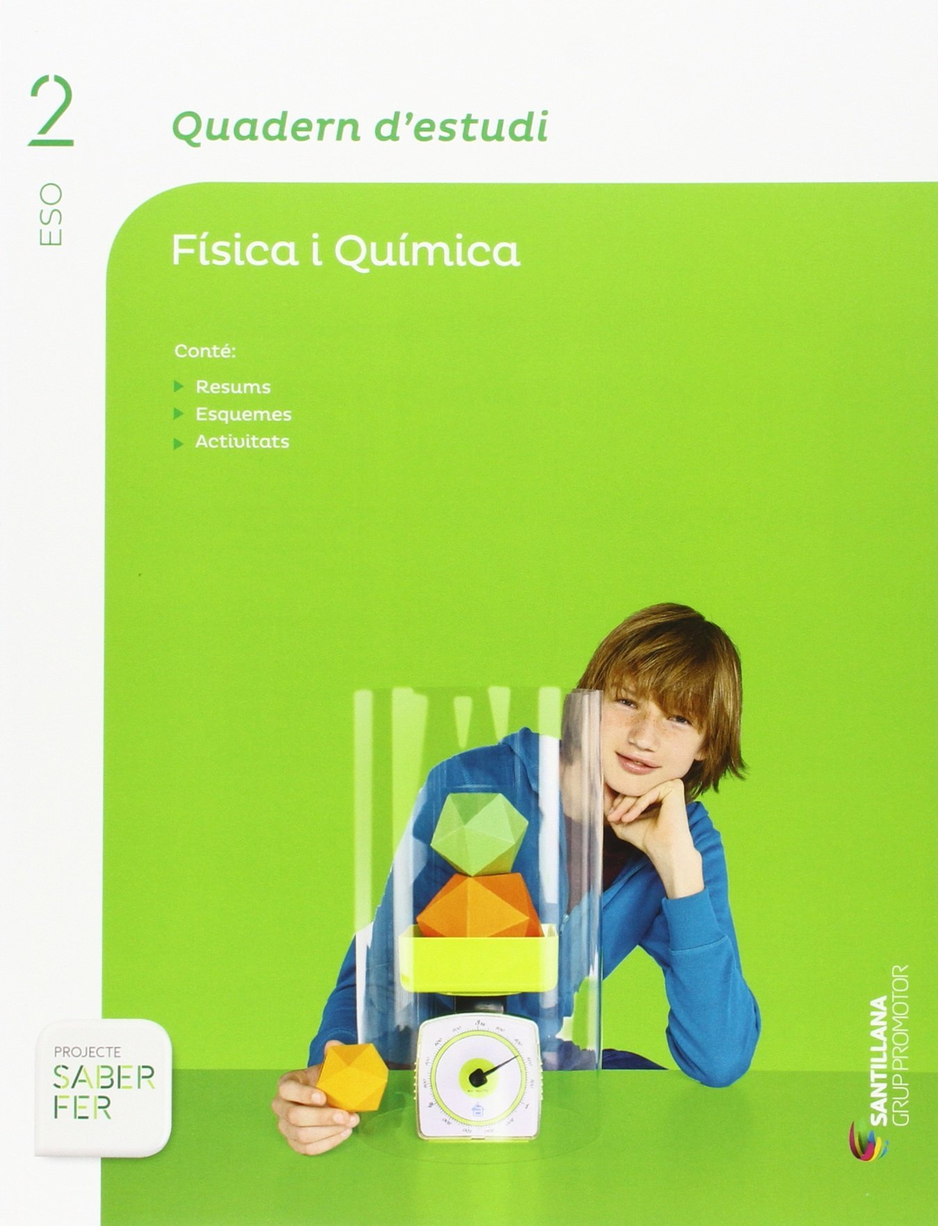 QUADERN D'ESTUDI FISICA I QUIMICA 2 ESO SABER FER