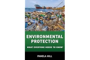 Environmental Protection: What Everyone Needs to Know®