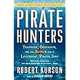 Pirate Hunters: Treasure, Obsession, and the Search for a Legendary Pirate Ship