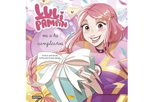 Luli Pampín 3. Luli Pampín va a tu cumpleaños (Libros ilustrados)