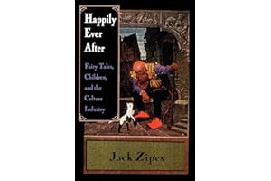 Happily Ever After: Fairy Tales, Children, and the Culture Industry