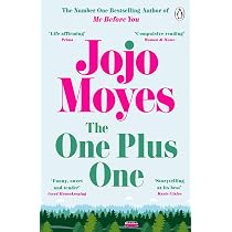 The One Plus One: Discover the author of Me Before You, the love ...