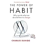 The Power of Habit: Why We Do What We Do, and How to Change