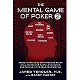 The Mental Game of Poker 2: Proven Strategies for Improving Poker Skill, Increasing Mental Endurance, and Playing in the Zone