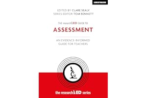 The researchED Guide to Assessment: An evidence-informed guide for teachers