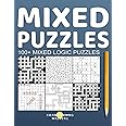 100+ Mixed Logic Puzzles: Word Search, Crossword, Kriss Kross, Codeword, Sudoku and Maze for Healthy Brain with Bonus on The Last Page (Puzzle books)