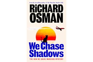 We Chase Shadows: The latest novel in the new murder mystery series from the bestselling author of The Thursday Murder Club