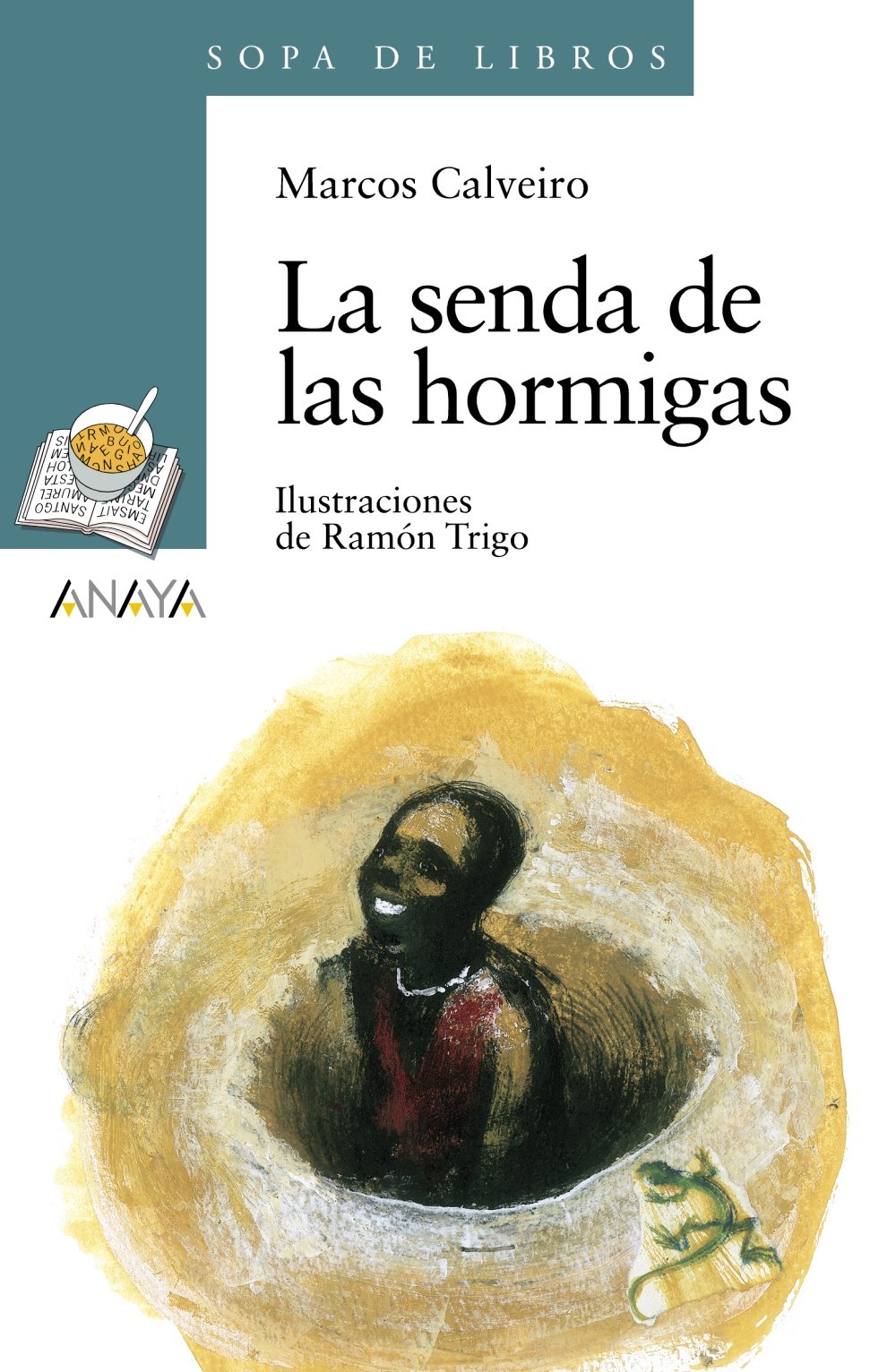 La senda de las hormigas - Sopa de Libros)