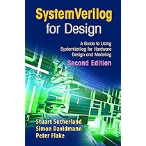 SystemVerilog for Design Second Edition: A Guide to Using