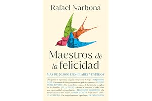 Maestros de la felicidad: De Sócrates a Viktor Frankl, un viaje único por la historia de la filosofía (No ficción)