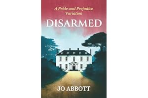 Disarmed: A Pride and Prejudice Variation