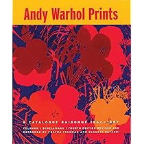 Andy Warhol Prints: A Catalogue Raisonne 1962-1987 : Warhol, Andy