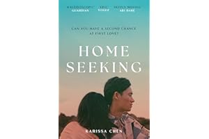 Homeseeking: An epic tale of one couple spanning decades as world events pull them together and apart