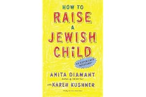 How to Raise a Jewish Child: A Practical Handbook for Family Life