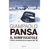 Il rompiscatole. L'Italia raccontata da un ragazzo del '35