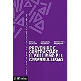 Prevenire e contrastare il bullismo e il cyberbullismo