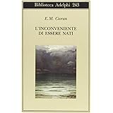 L'inconveniente di essere nati