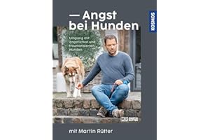 Angst bei Hunden - mit Martin Rütter: Umgang mit ängstlichen und traumatisierten Hunden