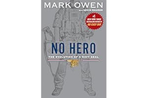 No Hero: The Evolution of a Navy Seal