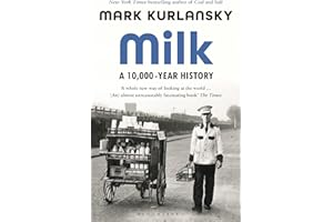 Milk: A 10,000-Year History