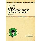 L'arco di trasformazione del personaggio