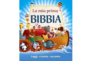La mia prima bibbia. Leggi, ricorda, racconta. Ediz. illustrata