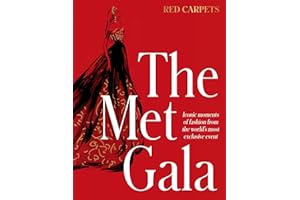 The Met Gala: Red Carpet Style, iconic moments of fashion from the world's most exclusive event, perfect for fans of ICONS OF STYLE and THE LITTLE: ... OF STYLE and THE LITTLE BOOKS OF FASHION