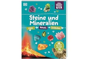 Mein Mitmach-Wissens-Kick. Steine und Mineralien: 50 Aktivitäten für einen Riesenspaß XL. Mitmachbuch. Malen, Rätseln, Entdecken. Für Kinder ab 6 Jahren