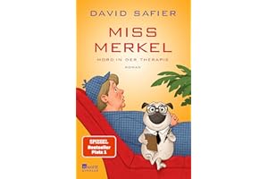 Miss Merkel: Mord in der Therapie (Merkel Krimi, Band 4)