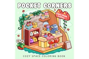 Pocket Corners: Cozy Coloring Book for Adults and Teens Featuring Hygge Spaces with Cafe, Bookshop, Garden and More for Relaxation