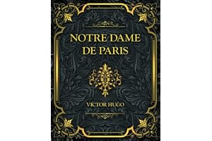 Notre Dame de Paris: Victor Hugo