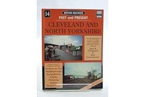 Cleveland and North Yorkshire: No. 14 (British Railways Past & Present)