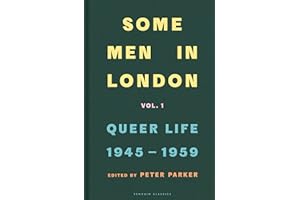 Some Men In London: Queer Life, 1945-1959