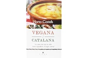 Vegana i catalana: La cuina de tota la vida sense ingredients d'origen animal: 21 (Milfulls)