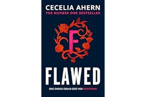 Flawed: The thrilling first book in the bestselling YA duology by international phenomenon Cecelia Ahern