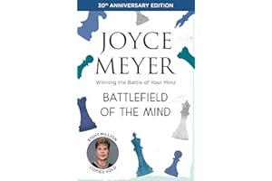Battlefield of the Mind: Winning the Battle of Your Mind