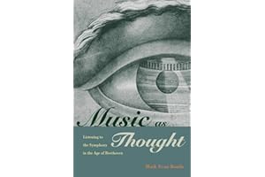 Music as Thought: Listening to the Symphony in the Age of Beethoven
