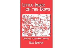 Little Imber on the Down: Salisbury Plain's Ghost Village