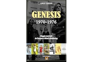 Genesis 1970-1976: Viaggio musicale da Trespass a Wind & Wuthering: Volume 9