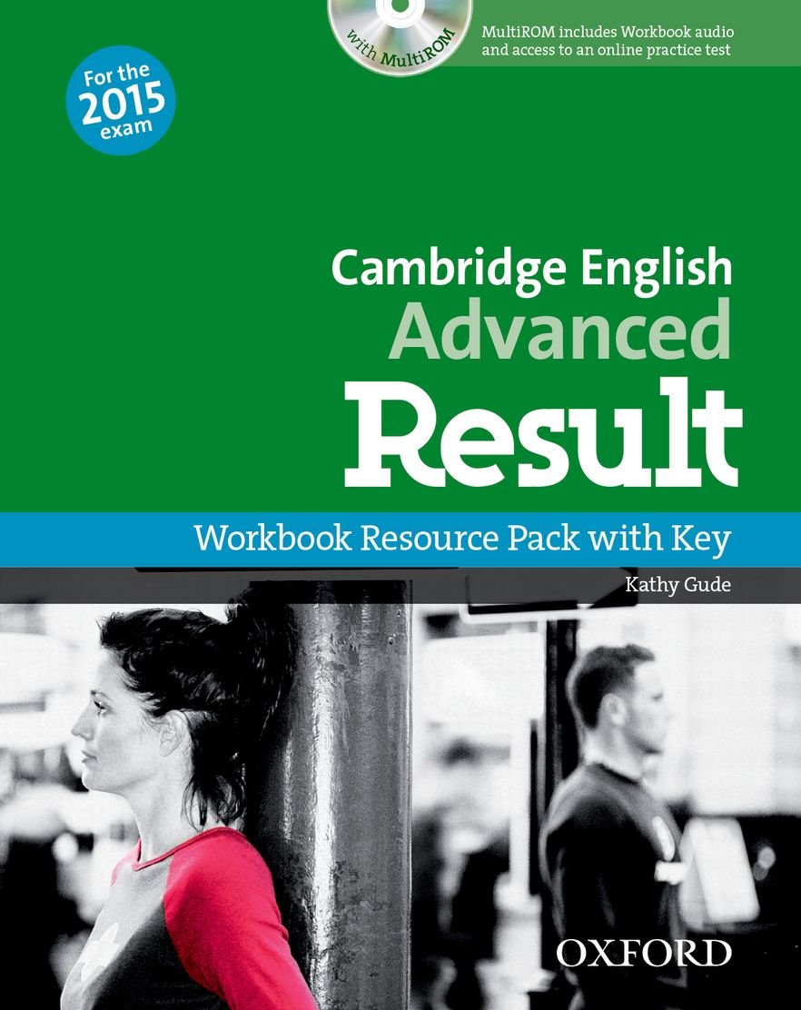 Cambridge English: Advanced Result: CAE Result Workbook witht Key + CD-ROM 2015 Edition Result)