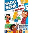 Vado bene in... Italiano. Per la 5ª classe elementare