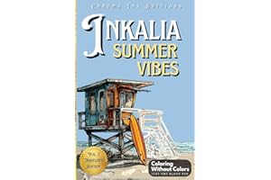 Inkalia: Summer Vibes Ink Tracing Coloring Book for Adults - Beach & Outdoor Chill Scenes to Color with One Black Pen: A Stress-Relief Reverse Coloring Experience